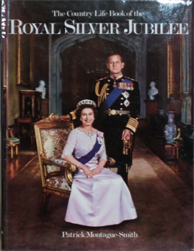 The Country Life Book of Royal Silver jubilee.